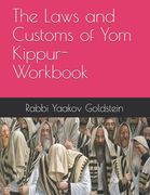 The Laws and Customs of Yom Kippur-Workbook
