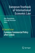 Common Commercial Policy after Lisbon (European Yearbook of International Economic Law)