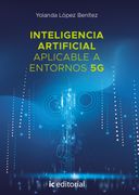 Inteligencia artificial aplicable a entornos 5G (in Spanish)