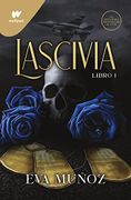 Lascivia Libro 1 (Pecados Placenteros 1) - Muñoz, Eva - Montena
