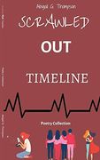 Scrawled out Timeline: Poetry Collection (en Inglés)