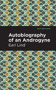 Autobiography of an Androgyne (Mint Editions) 