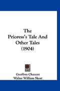 the prioress's tale and other tales (1904) (en Inglés)