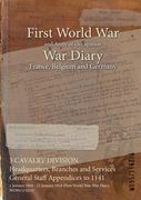 3 CAVALRY DIVISION Headquarters, Branches and Services General Staff Appendices to 1141: 1 January 1918 - 22 January 1918 (First World War, War Diary, (en Inglés)