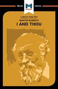 Martin Buber's i and Thou (The Macat Library) (en Inglés)