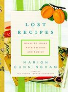 Lost Recipes: Meals to Share With Friends and Family (en Inglés)