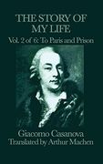 The Story of my Life Vol. 2 to Paris and Prison (en Inglés)
