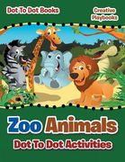 Zoo Animals Dot To Dot Activities - Dot To Books (en Inglés)