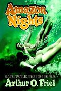 amazon nights: classic adventure tales from the pulps (en Inglés)