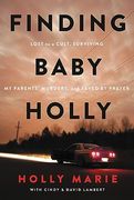 Finding Baby Holly: Lost to a Cult, Surviving my Parents' Murders, and Saved by Prayer [Hardcover ] (en Inglés)