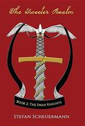 The Sweeter Realm: Book 2 of the Swan Knights Trilogy (en Inglés)