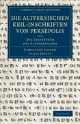 Die Altpersischen Keil-Inschriften von Persepolis: And das Lautsystem des Altpersischen (Cambridge Library Collection - Archaeology) (en Inglés)