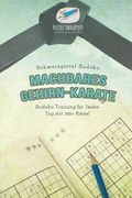 Machbares Gehirn-Karate Schwarzgürtel-Sudoku Sudoku Training für Jeden Tag mit 200+ Rätsel (en Alemán)