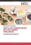 Arcillas Comestibles en los Andes Peruanos: Una Alternativa Medicinal (in Spanish)