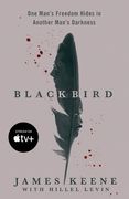 Black Bird: A Fallen Hero, a Serial Killer, and a Dangerous Bargain for Redemption