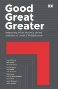 Good, Great, Greater: Measuring What Matters on the Journey to Level 5 Multiplication (en Inglés)