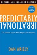 Predictably Irrational: The Hidden Forces That Shape our Decisions (en Inglés)