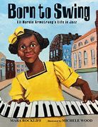 Born to Swing: Lil Hardin Armstrong's Life in Jazz (en Inglés)