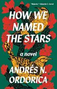 How we Named the Stars (en Inglés)