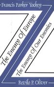 the enemy of europe/the enemy of our enemies