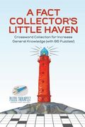 A Fact Collector's Little Haven Crossword Collection for Increase General Knowledge (with 86 Puzzles!) (en Inglés)