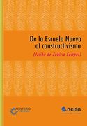 De la Escuela Nueva al Constructivismo (in Spanish)