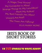 Iris's Book Of Short Stories (en Inglés)