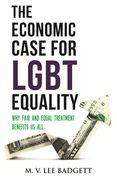 The Economic Case for Lgbt Equality: Why Fair and Equal Treatment Benefits us all (en Inglés)