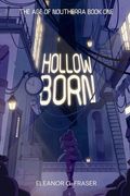 Hollowborn: The Age of Noutherra (Book #1)