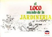 Loco Mundo de la Jardineria, el