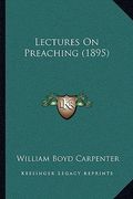 lectures on preaching (1895) (en Inglés)