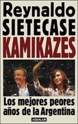kamikazes los mejores peores años de la argetina