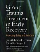 Group Trauma Treatment in Early Recovery: Promoting Safety and Self-Care (en Inglés)