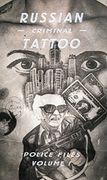 Russian Criminal Tattoo Police Files: Volume i (en Inglés)