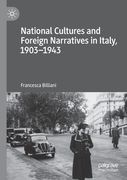 National Cultures and Foreign Narratives in Italy, 1903-1943 (en Inglés)