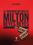 El Poderoso Método de Milton Reyes Reyes