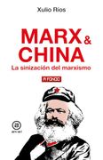 Marx & China. La sinización del marxismo