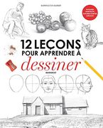 12 Leçons Pour Apprendre à Dessiner (in French)
