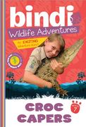 croc capers: bindi wildlife adventures (en Inglés)