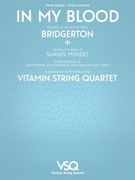 In My Blood - Featured in the Netflix Series Bridgerton for String Quartet