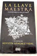 La Llave Maestra: El Mayor Enigma de Todos los Tiempos