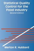 Statistical Quality Control for the Food Industry (en Inglés)