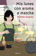 Mis lunes con aroma a matcha