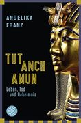 Tutanchamun: Leben, tod und Geheimnis (en Alemán)