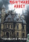 Nightmare abbey: A 1818 novella by Thomas Love Peacock (en Inglés)