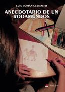 ANECDOTARIO DE UN RODAMUNDOS
