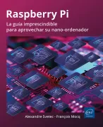 Raspberry Pi. La guía imprescindible para aprovechar su nano-ordenador