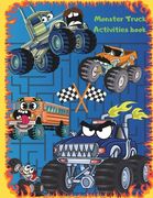 Monster Truck Activities book: Coloring Book for Kids 4-8, mazes, cut, paste and create your own monster trucks using different pieces - Help to Impr