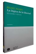 La Logica de la Libertad. Reflexiones y Replicas