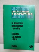Historia Argentina 6: La democracia constitucional y su crisis